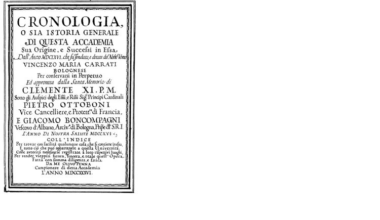 Cronologia di Olivo Penna, frontespizio del 1° volume (1736) con dedica al Cardinale Pietro Ottoboni e all’Arcivescovo di Bologna Cardinale Giacomo Boncompagni - Bologna, Accademia Filarmonica